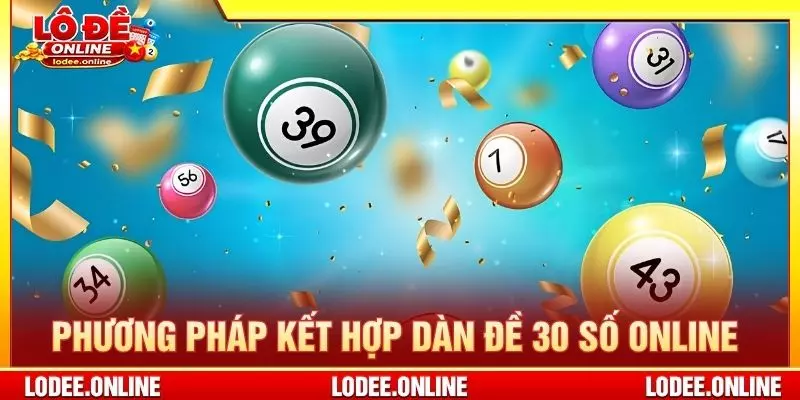 Các phương pháp kết hợp dàn đề 30 số online