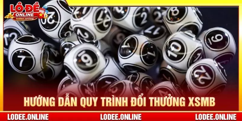 Hướng dẫn quy trình đổi thưởng xổ số miền bắc