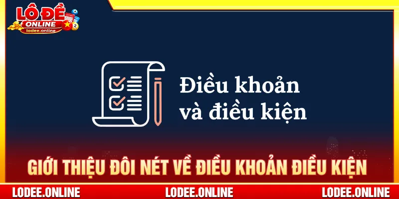 Điều khoản điều kiện là căn cứ giải quyết vấn đề người chơi