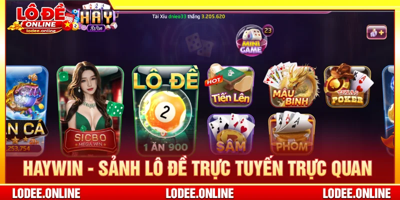 HAYWIN là sảnh lô đề online có thiết kế dễ theo dõi
