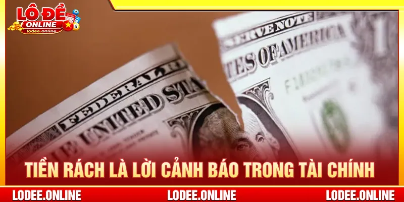 Mơ thấy tiền giả vá rách cảnh báo cẩn thận khi hợp tác